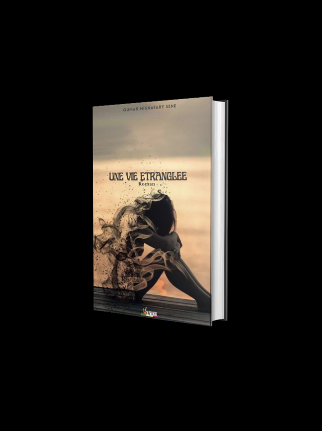 Une vie étranglée - Les Editions Téranga Sénégal
